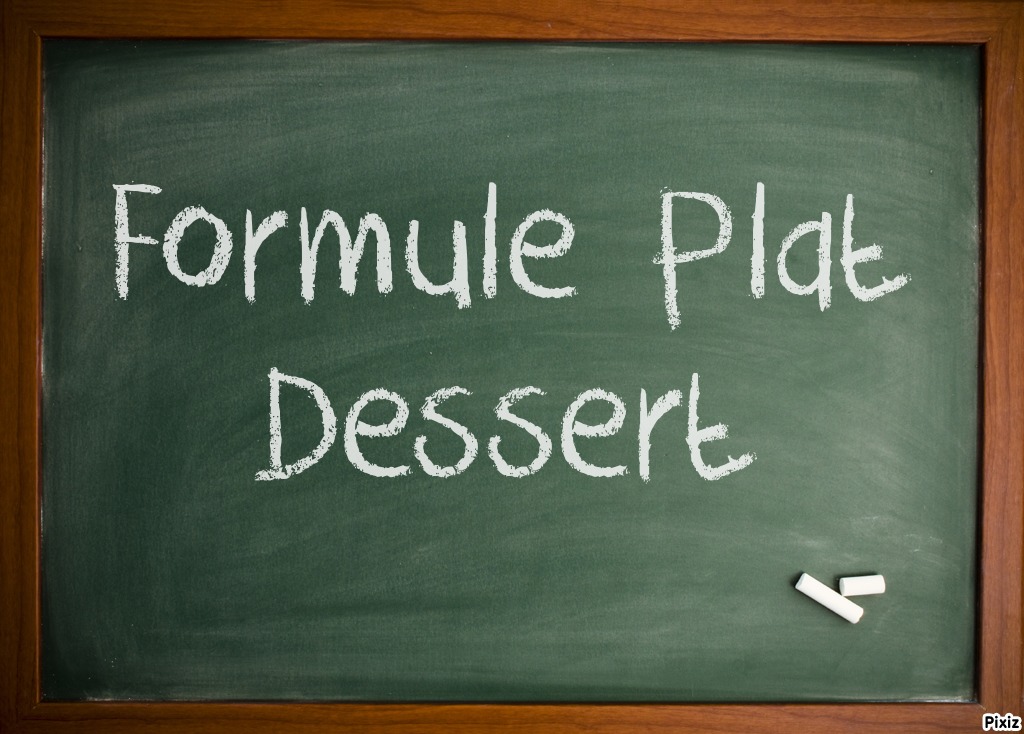 Formule Plat Dessert