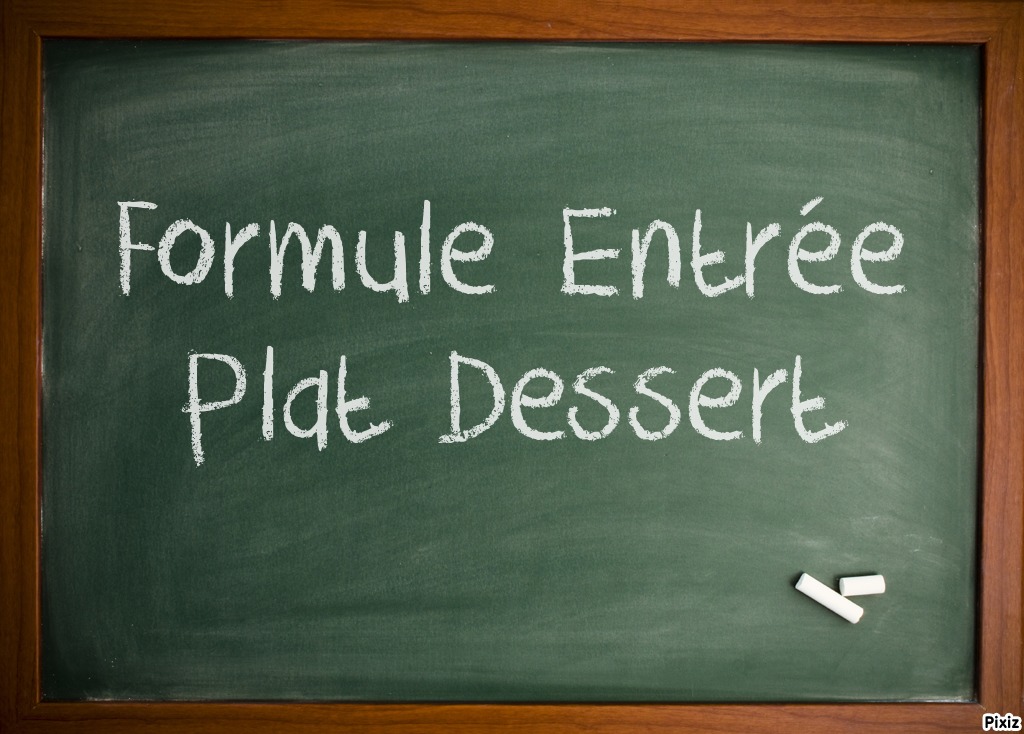 Formule Entrée Plat Dessert